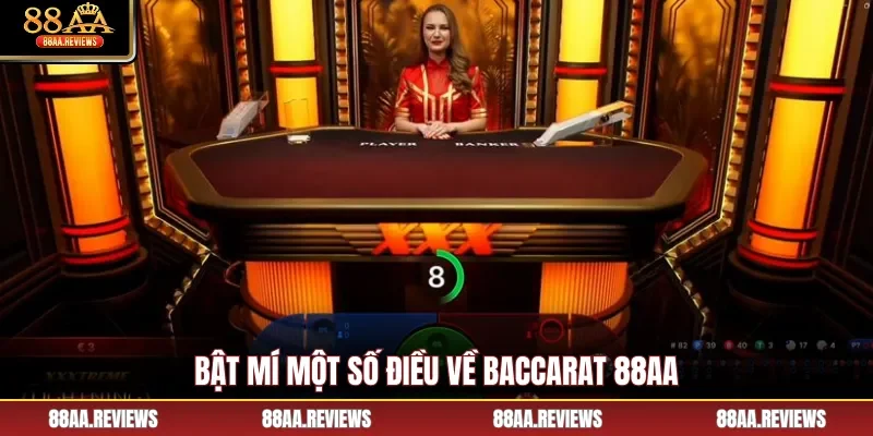 Bật mí một số điều về Baccarat 88aa