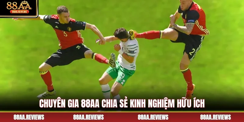 Chuyên gia 88AA chia sẻ kinh nghiệm hữu ích