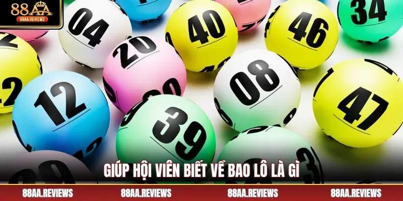 Giúp hội viên biết về bao lô là gì